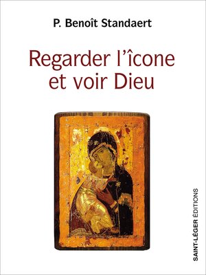 cover image of Regarder l'icône et voir Dieu